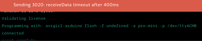 Sending 3020: receiveData timeout after 400ms - not possible to upload ...