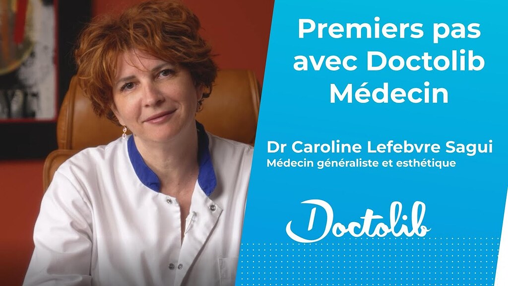 [Doctolib Médecin] Dr Lefebvre Sagui, “un logiciel interactif avec mes