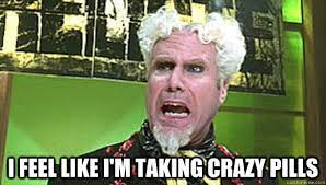 CRAZY PILLS
