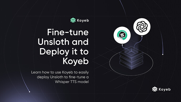 fine-tune-a-whisper-tts-model-with-unsloth-and-deploy-it-on-koyeb